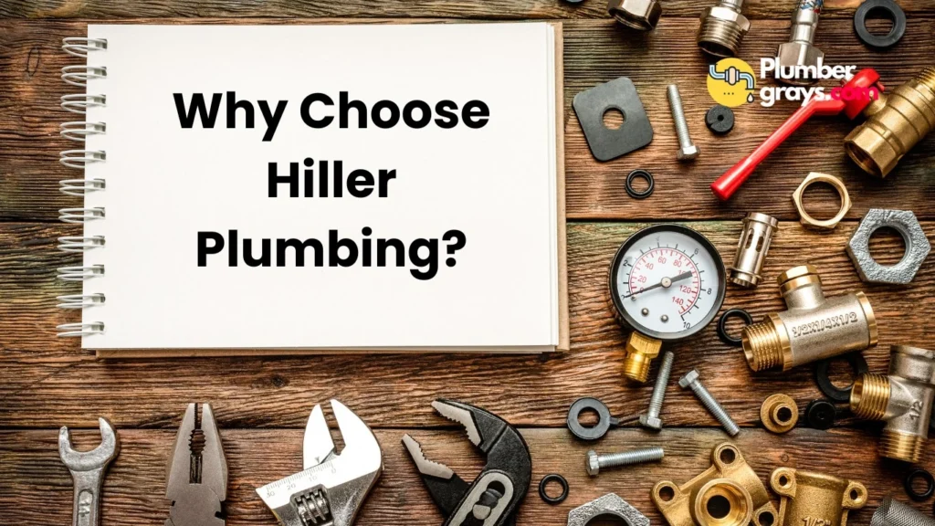 Why Choose Hiller Plumbing?